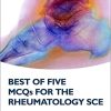 Best of Five MCQs for the Rheumatology SCE (Oxford Speciality Training; Revision Texts) (PDF)