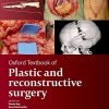 Oxford Textbook of Plastic and Reconstructive Surgery (Oxford Textbooks in Surgery) (PDF)