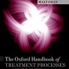 The Oxford Handbook of Treatment Processes and Outcomes in Psychology: A Multidisciplinary, Biopsychosocial Approach (Oxford Library of Psychology) (PDF)