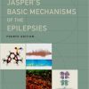 Jasper’s Basic Mechanisms of the Epilepsies, 4th Edition