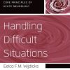 Handling Difficult Situations (Core Principles of Acute Neurology)