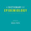 A Dictionary of Epidemiology, 6th Edition