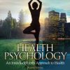 Health Psychology: an Interdisciplinary Approach to Health, 2nd Edition
