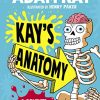 Kay’s Anatomy: A Complete (and Completely Disgusting) Guide to the Human Body (ePub+azw3+Converted PDF+MP3 audio file)
