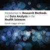Introduction to Research Methods and Data Analysis in the Health Sciences