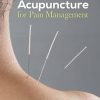 The Praeger Handbook of Acupuncture for Pain Management: A Guide to How the “Magic Needles” Work (PDF)