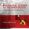 Radiologic Science for Technologists: Physics, Biology, and Protection, 10th Edition