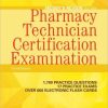Mosby’s Review for the Pharmacy Technician Certification Examination, 3rd Edition