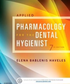 Applied Pharmacology for the Dental Hygienist, 7th Edition