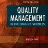 Quality Management in the Imaging Sciences, 5th Edition