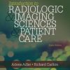 Introduction to Radiologic and Imaging Sciences and Patient Care, 6th Edition