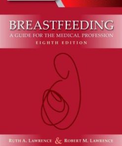 Breastfeeding: A Guide for the Medical Profession, 8th Edition (PDF Book)