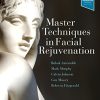 Master Techniques in Facial Rejuvenation, 2nd Edition (Videos, Organized)