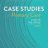 Case Studies in Primary Care: A Day in the Office, 2nd Edition (PDF)