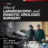 Atlas of Laparoscopic and Robotic Urologic Surgery, 3rd Edition (PDF)