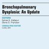 Bronchopulmonary Dysplasia: An Update, An Issue of Clinics in Perinatology (The Clinics: Internal Medicine)