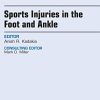 Sports Injuries in the Foot and Ankle, An Issue of Clinics in Sports Medicine, 1e (The Clinics: Orthopedics)