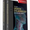 Operative Otolaryngology: Head and Neck Surgery, 3rd Edition (Videos, Well-organized)