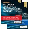 Rutherford’s Vascular Surgery and Endovascular Therapy, 2-Volume Set, 9th Edition (Videos, Organized)