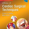 Atlas of Cardiac Surgical Techniques: A Volume in the Surgical Techniques Atlas Series, 2nd Edition (Videos, Organized)