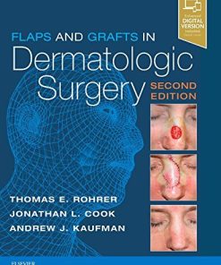 Flaps and Grafts in Dermatologic Surgery, 2nd Edition (Videos, Organized)