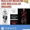 Nuclear Medicine and Molecular Imaging: The Requisites, 5ed (Epub)