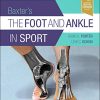 Baxter’s The Foot And Ankle In Sport, 3rd Edition (PDF)