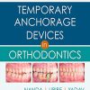Temporary Anchorage Devices in Orthodontics, 2ed (PDF)