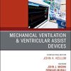 Mechanical Ventilation/Ventricular Assist Devices, An Issue of Critical Care Clinics (Volume 34-3) (The Clinics: Internal Medicine (Volume 34-3)) (PDF)