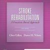Stroke Rehabilitation: A Function-Based Approach, 5th Edition (PDF Book)