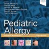 Pediatric Allergy: Principles and Practice: Principles and Practice, 4th Edition (PDF)