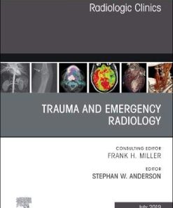 Trauma and Emergency Radiology, An Issue of Radiologic Clinics of North America (Volume 57-4) (The Clinics: Radiology, Volume 57-4) (PDF)