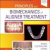 Principles and Biomechanics of Aligner Treatment 2021 ePub+Converted PDF