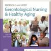 Ebersole and Hess’ Gerontological Nursing & Healthy Aging, 6th Edition 2021 EPUB & converted pdf