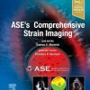 ASE’s Comprehensive Strain Imaging (Videos)