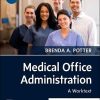 Medical Office Administration: A Worktext, 5th Edition (EPUB + Converted PDF)