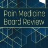 Pain Medicine Board Review E-Book (2nd ed.) (EPUB)
