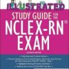 Illustrated Study Guide for the NCLEX-RN® Exam, 11th Edition 2022 EPUB + Converted PDF