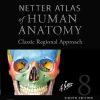 Netter Atlas of Human Anatomy: Classic Regional Approach, 8th edition (True PDF)