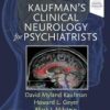 Kaufman’s Clinical Neurology for Psychiatrists, 9th Edition (Major Problems in Neurology) 2022 Original PDF