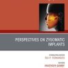 Perspectives on Zygomatic Implants, An Issue of Atlas of the Oral & Maxillofacial Surgery Clinics (PDF)