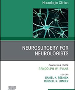 Neurosurgery for Neurologists, An Issue of Neurologic Clinics (Volume 40-2) (The Clinics: Internal Medicine, Volume 40-2) (PDF Book)