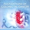 Foundations of Colorectal Cancer (PDF)