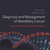 Diagnosis and Management of Hereditary Cancer: Tabular-Based Clinical and Genetic Aspects (PDF)