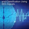 Brain Seizure Detection and Classification Using EEG Signals (PDF)