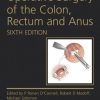 Operative Surgery of the Colon, Rectum and Anus, 6th Edition (PDF)
