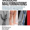 Vascular Malformations: Advances and Controversies in Contemporary Management (PDF)