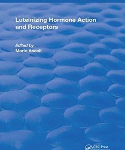 Luteinizing Hormone Action and Receptors (Routledge Revivals)