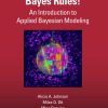 Bayes Rules! (Chapman & Hall/CRC Texts in Statistical Science) (PDF)