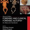 Forensic and Clinical Forensic Autopsy: An Atlas and Handbook, 2nd Edition (PDF)